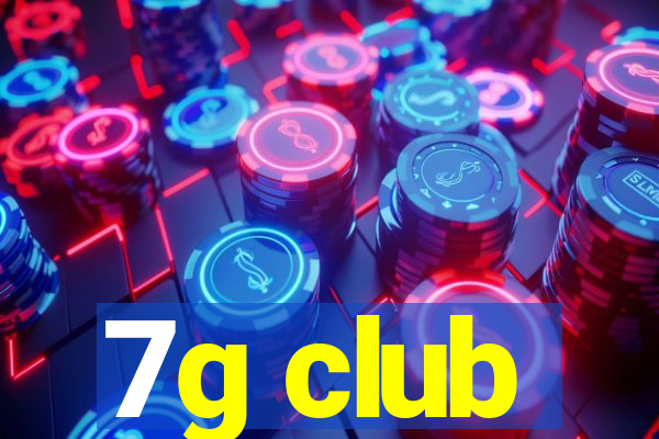 7g club